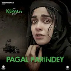 Cover of Pagal Parindey (From The Kerala Story) (Original Soundtrack)